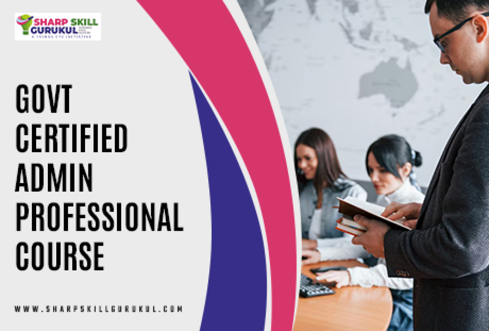 Govt Certified Admin Professional Course